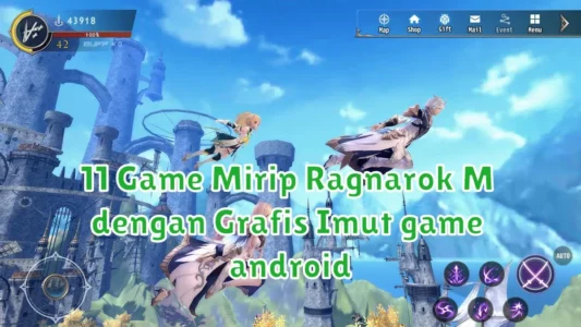 11 Game Mirip Ragnarok M dengan Grafis Imut