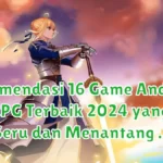 Rekomendasi 16 Game Android RPG Terbaik 2024 yang Seru dan Menantang