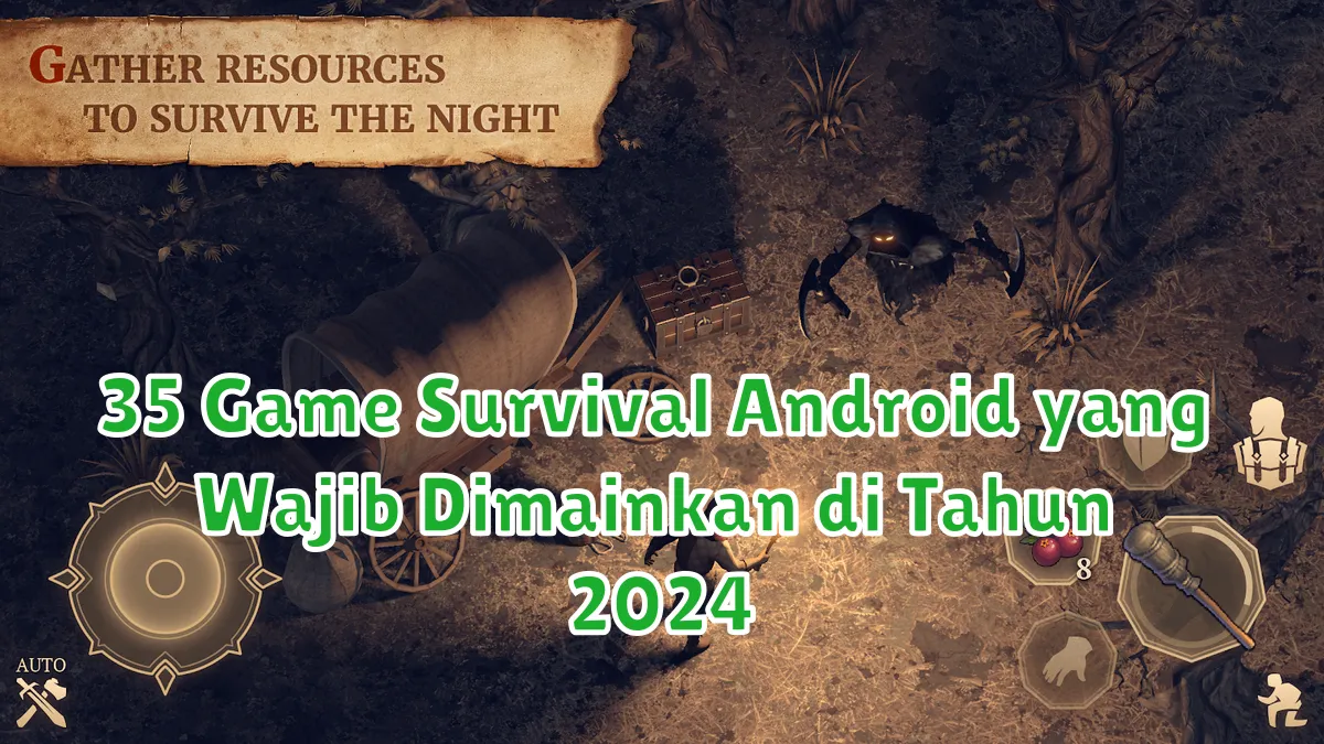 35 Game Survival Android yang Wajib Dimainkan di Tahun 2024