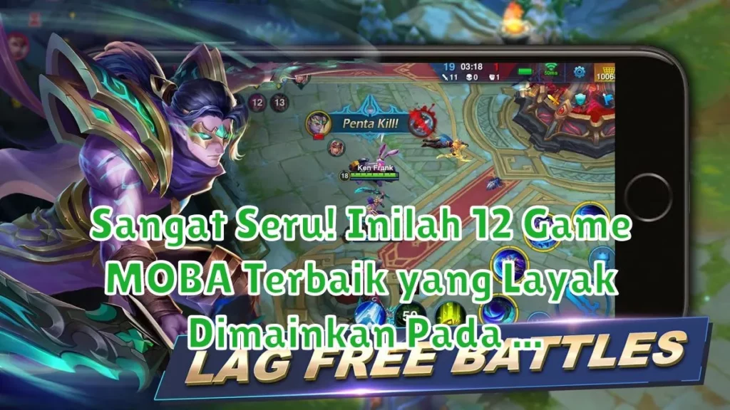 Sangat Seru! Inilah 12 Game MOBA Terbaik yang Layak Dimainkan Pada Tahun 2024 game android