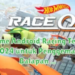 14 Game Android Racing Terbaik 2024 untuk Penggemar Balapan