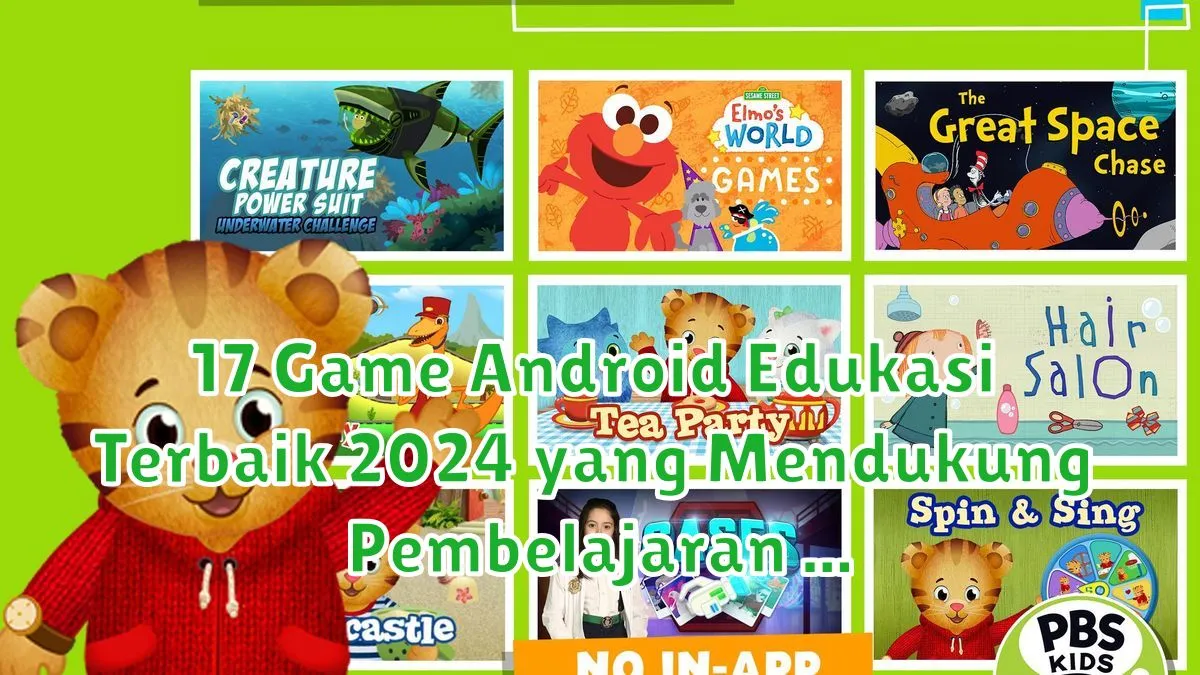 17 Game Android Edukasi Terbaik 2024 yang Mendukung Pembelajaran game android