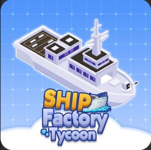 Download Ship Factory Tycoon Mod Apk v1.0.6 (Free Shopping) Neueste Version 2026